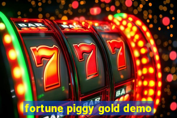 fortune piggy gold demo